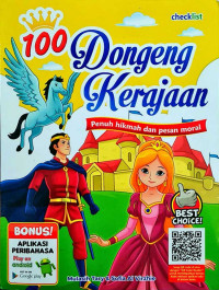 Image of 100 Dongeng Kerajaan: Penuh hikmah dan pesan moral