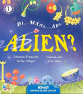 Di... Mana... Ada Alien?