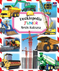 Image of Ensiklopedia Junior: Mesin Raksasa