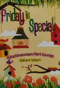 Friday is Special: Keistimewaan Hari Jum'at