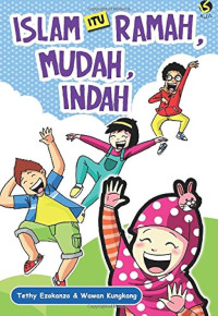 Image of Islam itu Ramah, Mudah, Indah