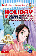 Kecil-kecil Punya Karya: Holiday in Amerika