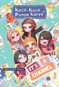 Kecil-kecil Punya Karya: It's a Channel