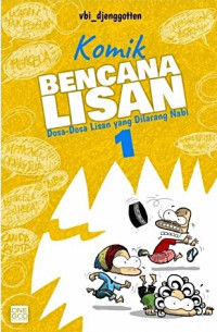 Image of Komik Bencana Lisan: Dosa-dosa Lisan yang Dilarang Nabi 1