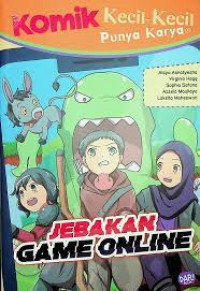 Image of Komik Kecil-Kecil Punya Karya: Jebakan Game Online