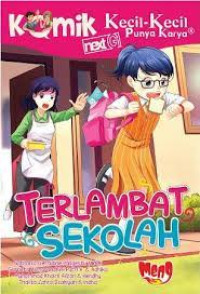 Image of Komik Kecil-Kecil Punya Karya: Terlambat Sekolah