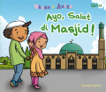 Seri Hasan & Anisa: Ayo Sholat di Masjid