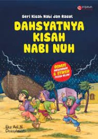 Image of Seri Kisah Nabi dan Rasul: Dahsyatnya Kisah Nabi Nuh