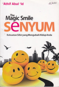 Image of The Magic Smile: Senyum Kekuatan Sihir yang Mengubah Hidup Anda